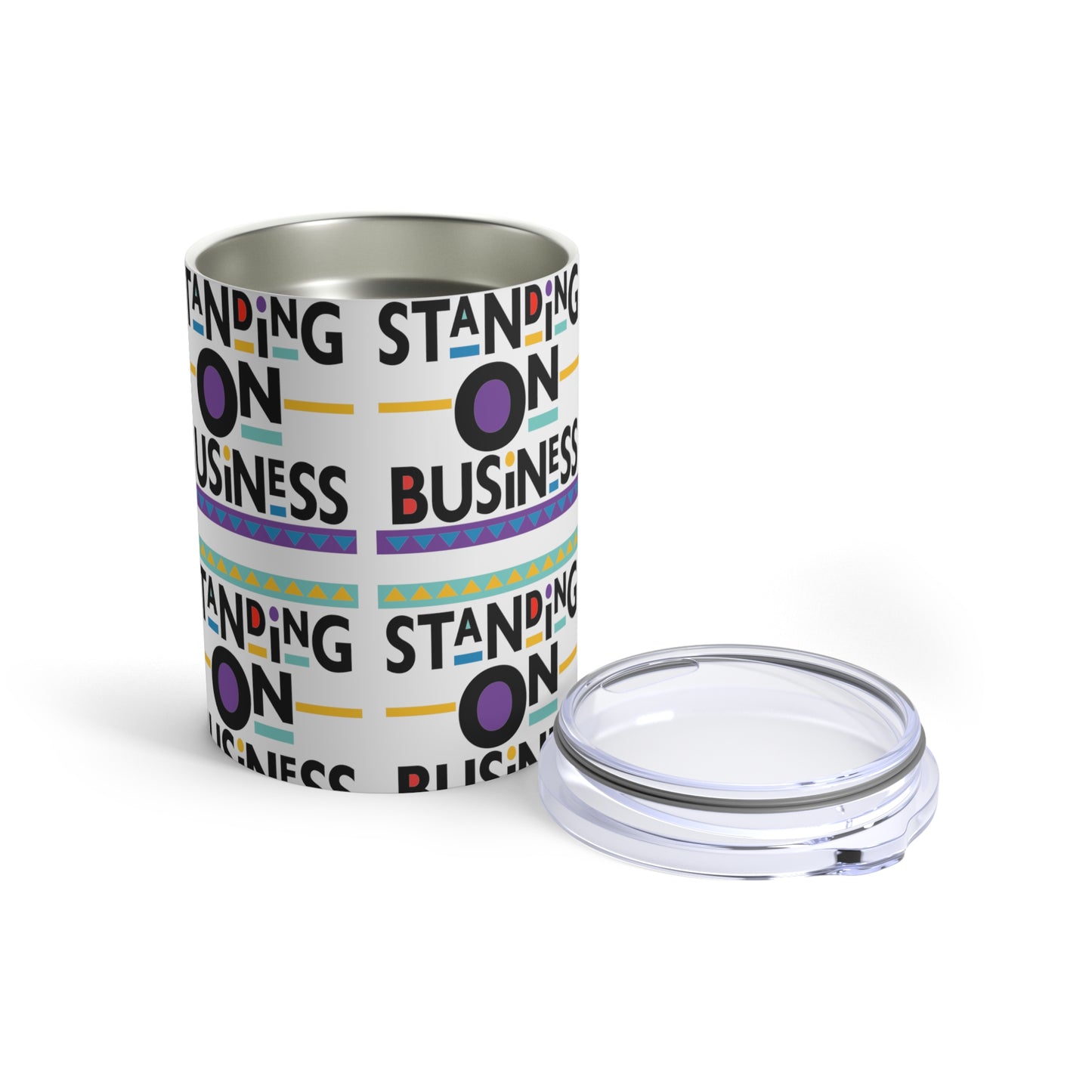 "Standing on Business" Tumbler 10oz