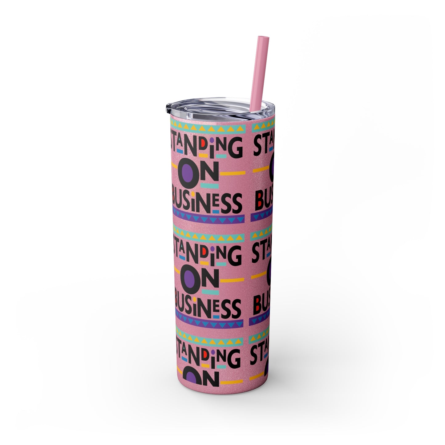 "Standing on Business" Skinny Tumbler with Straw, 20oz