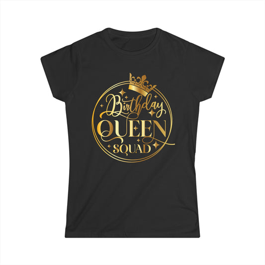 Birthday Queen Squad- Women's Softstyle Tee