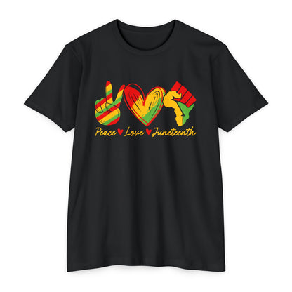 Peace-Love-Juneteenth-Unisex CVC Jersey T-shirt