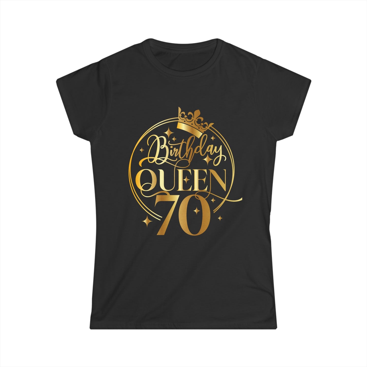 Birthday Queen 70- Women's Softstyle Tee