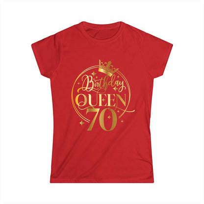 Birthday Queen 70- Women's Softstyle Tee