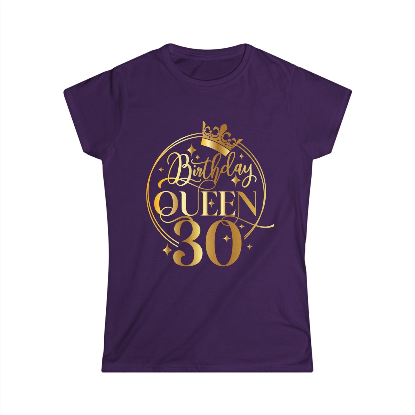 Birthday Queen 30-Women's Softstyle Tee