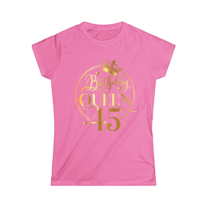 Birthday Queen 45-Women's Softstyle Tee