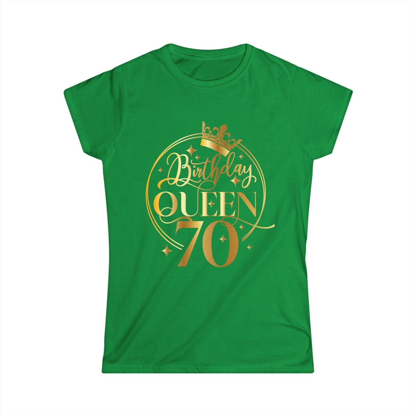 Birthday Queen 70- Women's Softstyle Tee