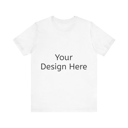 Custom T-Shirts Unisex Jersey Short Sleeve Tee